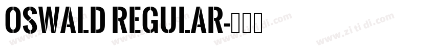 Oswald Regular字体转换
